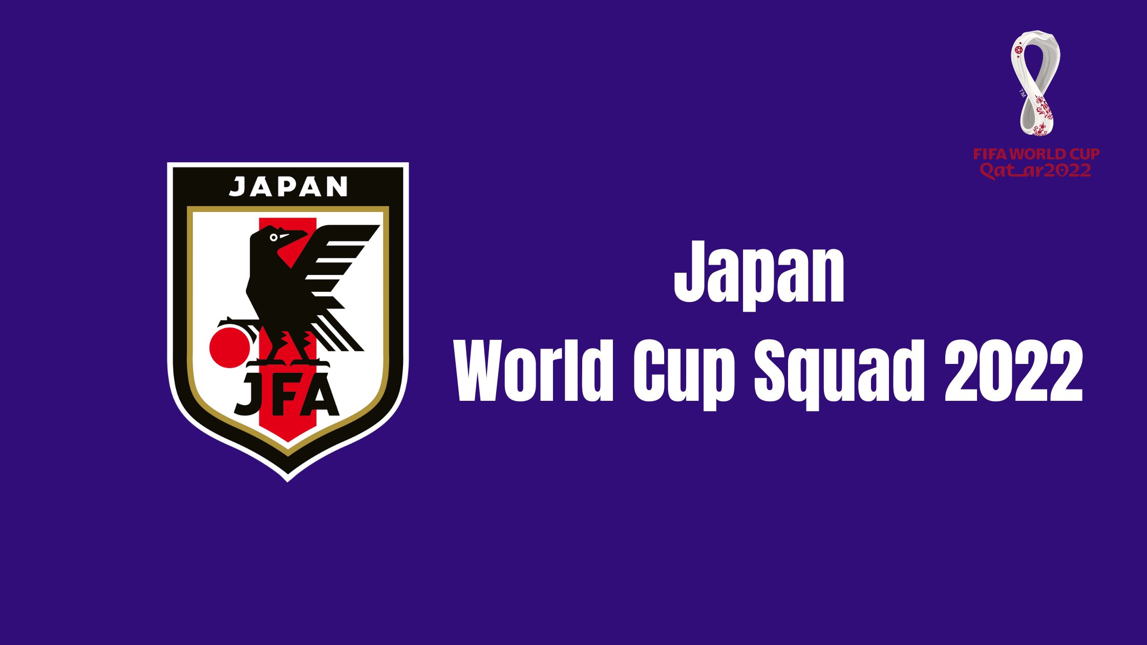Japan World Cup Squad 2022 [ Confirmed]