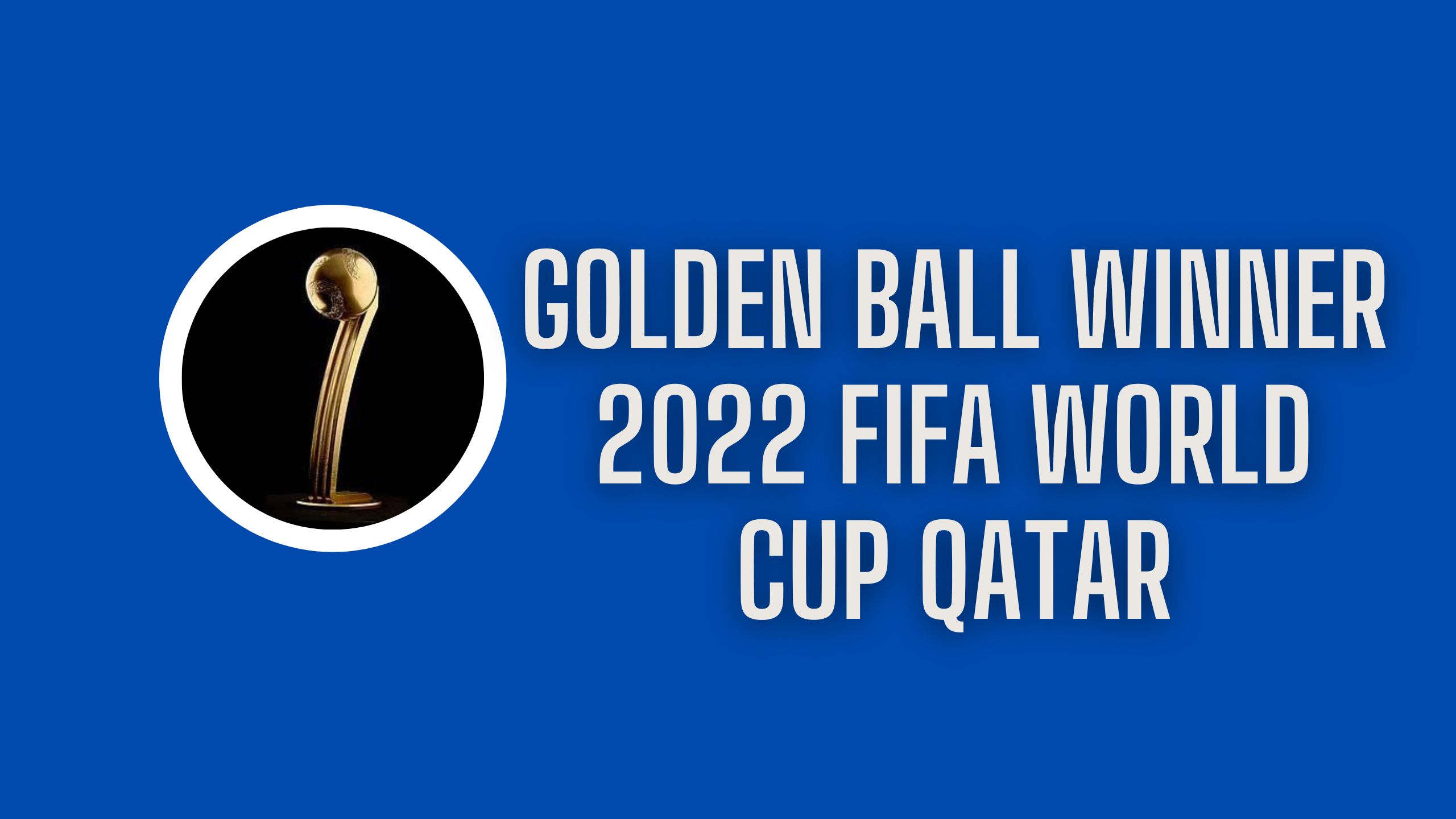 Top favorites to win Golden Ball at 2022 FIFA World Cup Qatar