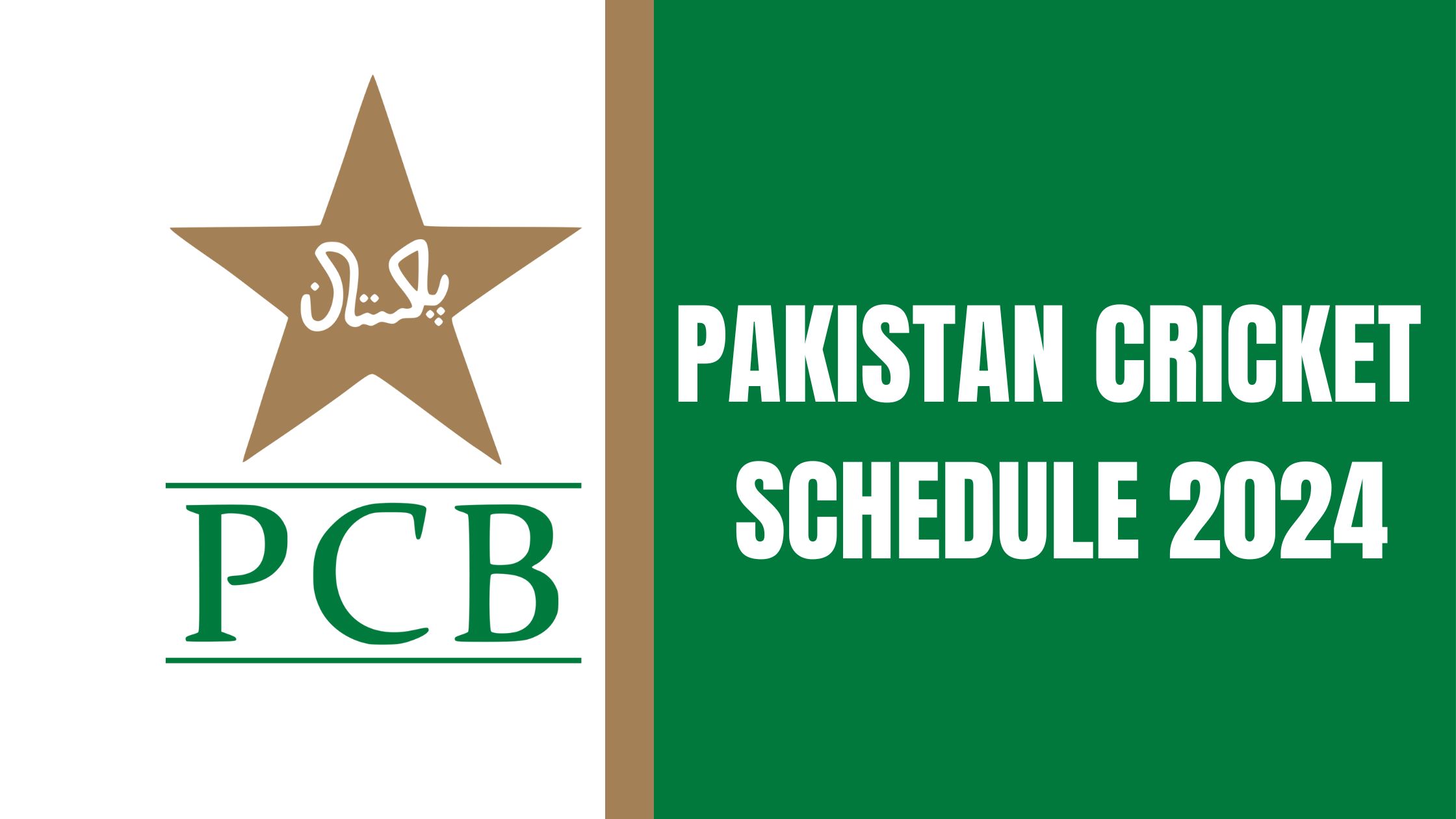 Pakistan Cricket Schedule 2024 T20s, ODIs, Test Matches