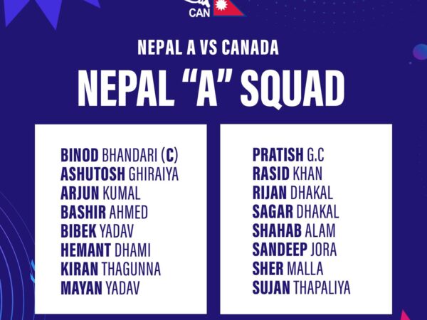 Nepal ‘A’ Team Announced, Binod Bhandari Named Captain, Full Squad Detail